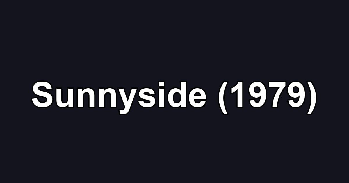 Sunnyside (1979)