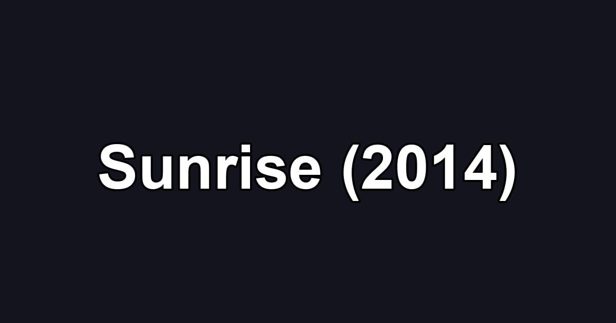 Sunrise (2014)