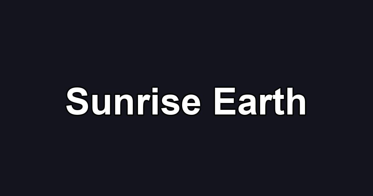 Sunrise Earth