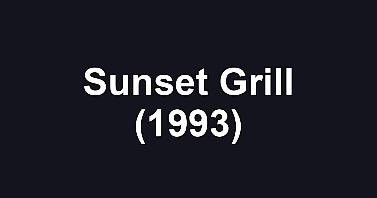 Sunset Grill (1993)