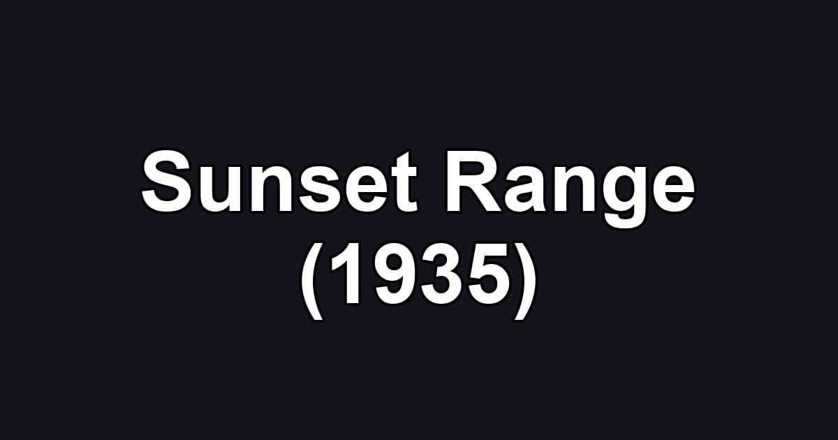 Sunset Range (1935)