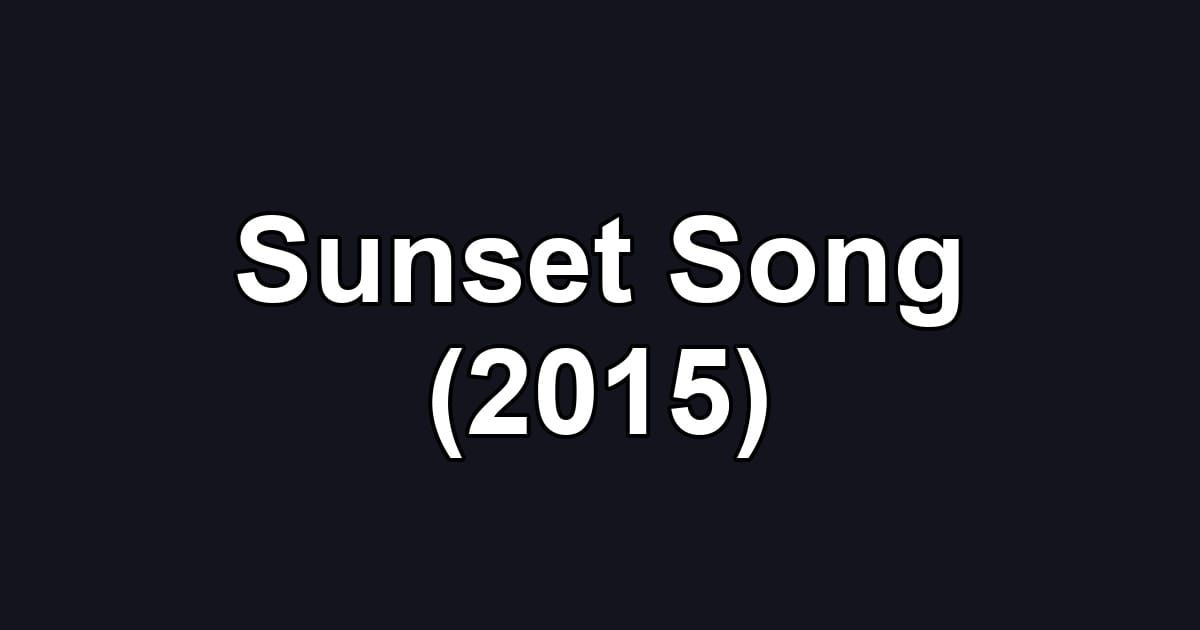 Sunset Song (2015)