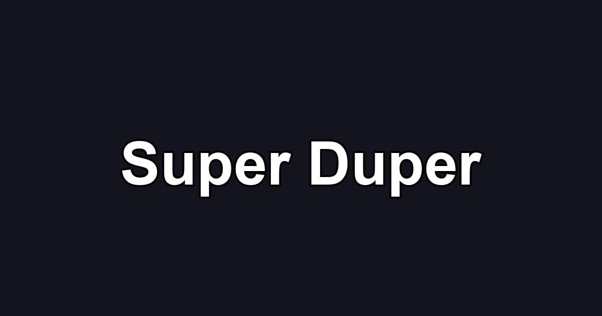 Super Duper