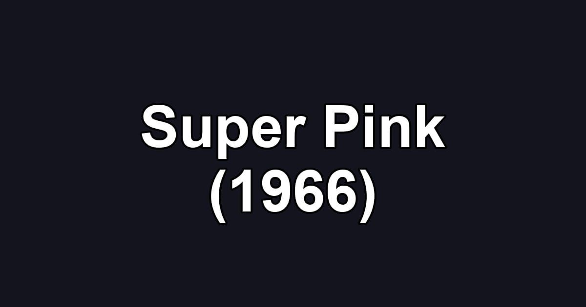 Super Pink (1966)