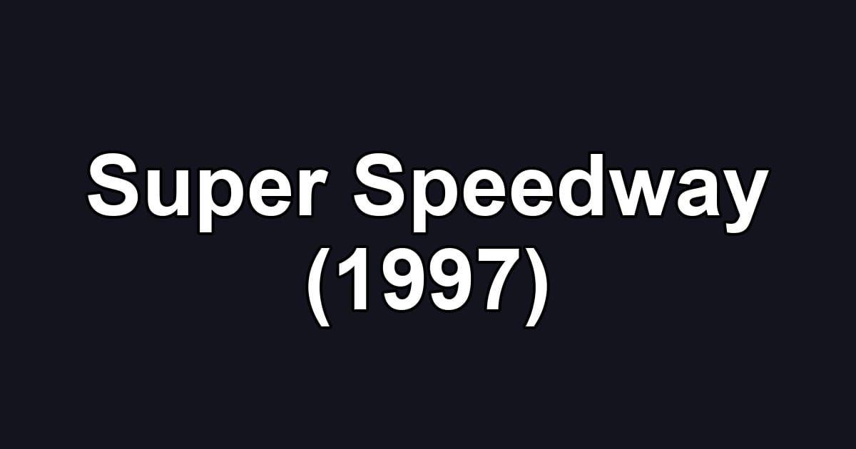 Super Speedway (1997)