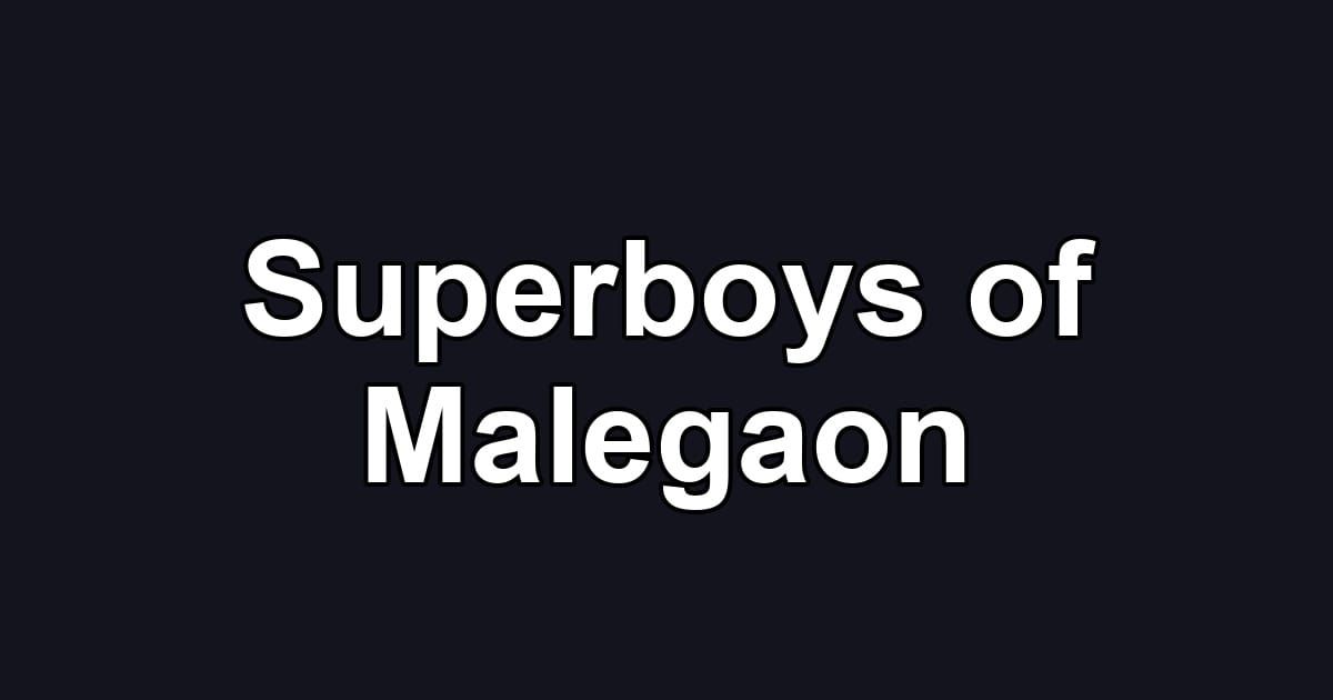 Superboys of Malegaon