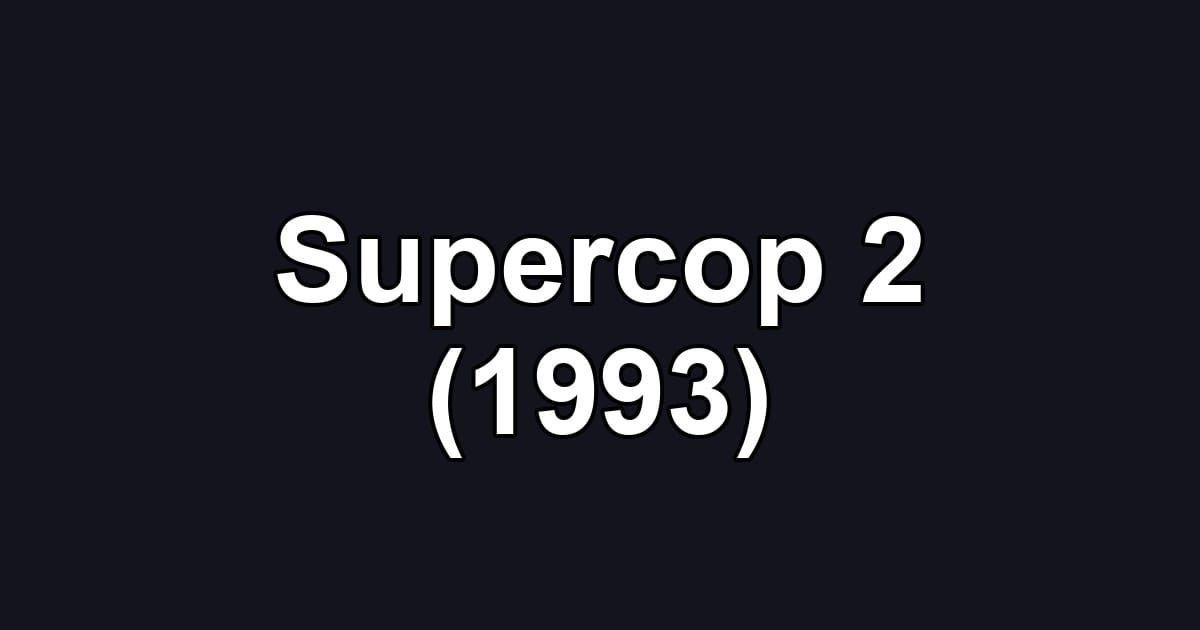 Supercop 2 (1993)