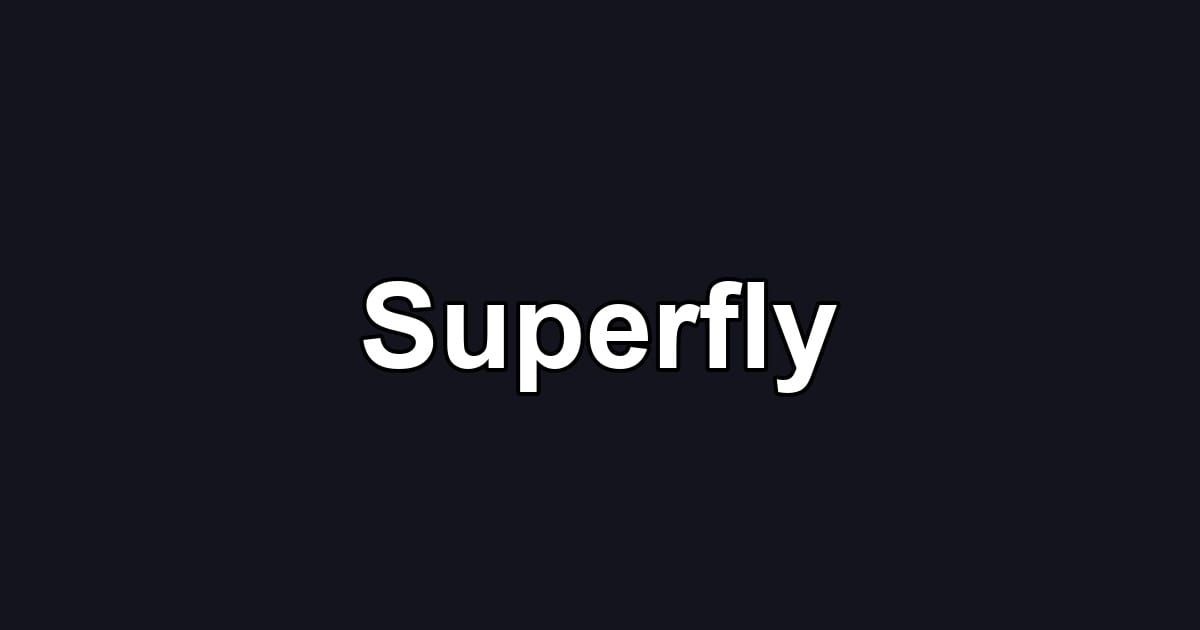 Superfly
