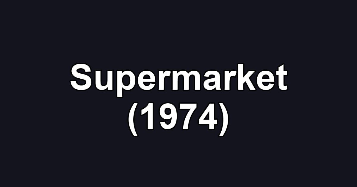 Supermarket (1974)