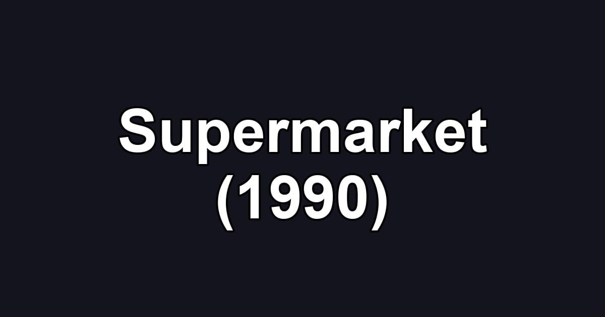 Supermarket (1990)