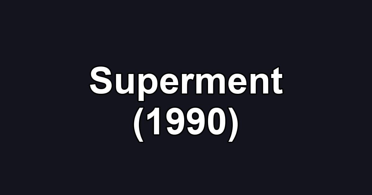Superment (1990)