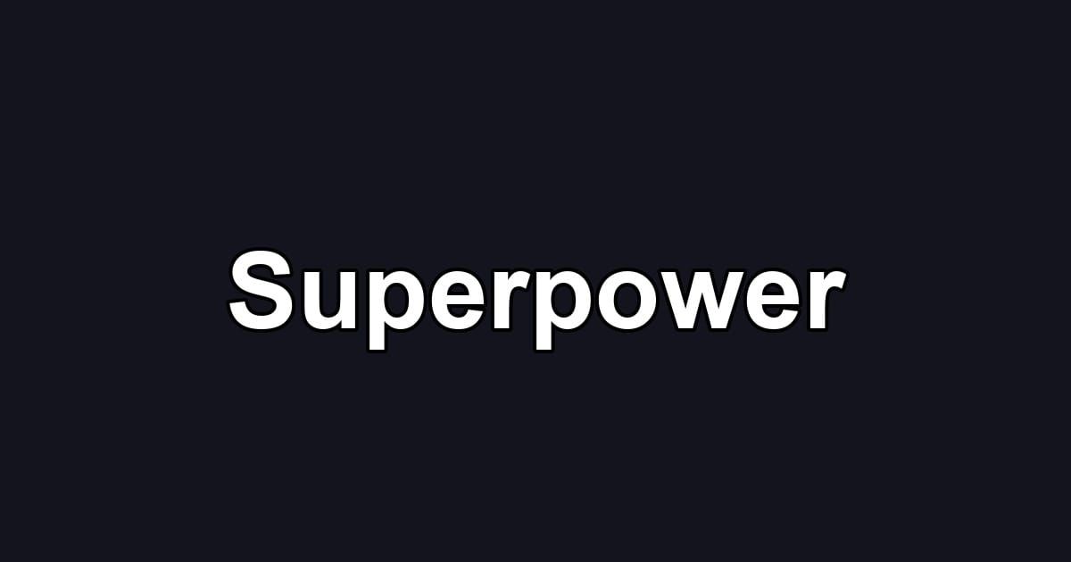 Superpower