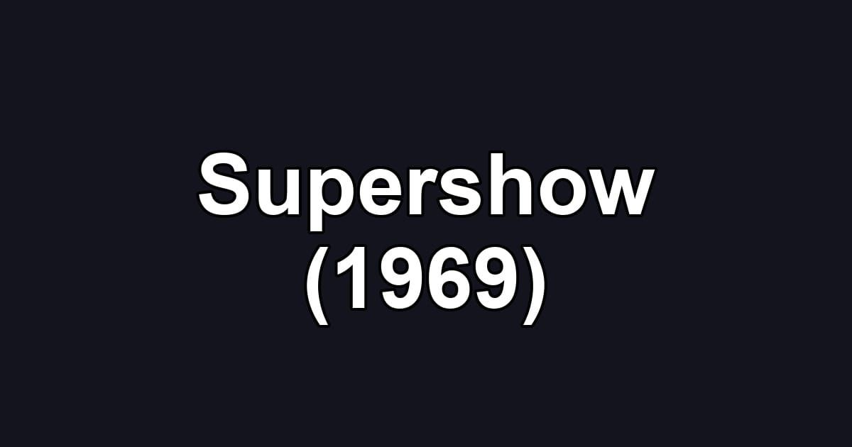 Supershow (1969)