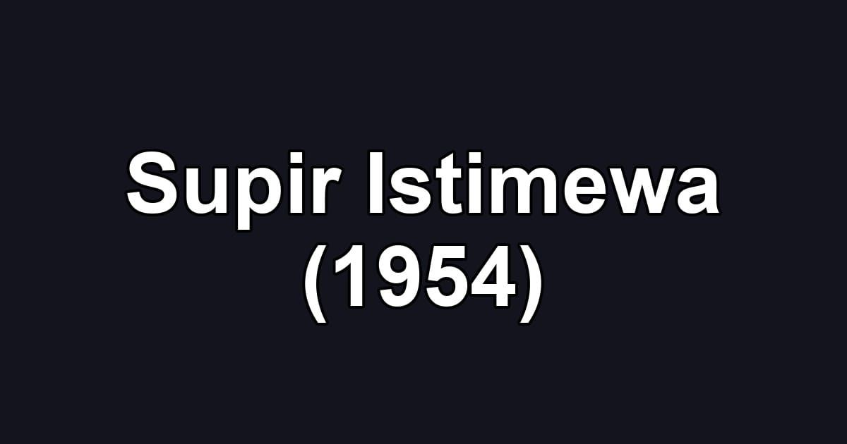 Supir Istimewa (1954)