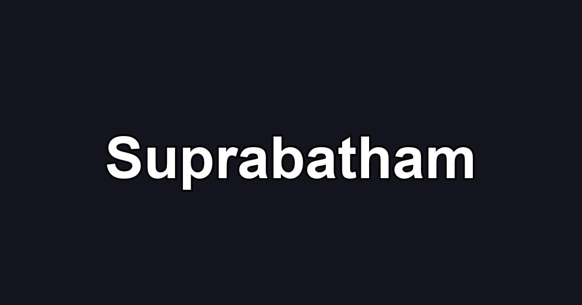 Suprabatham