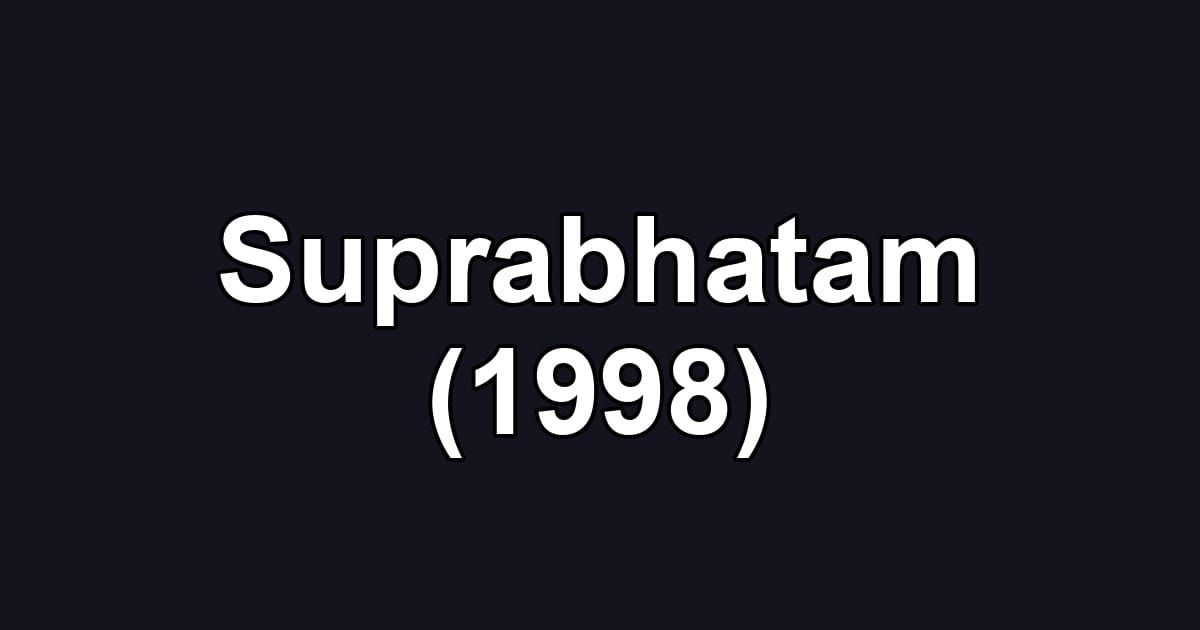 Suprabhatam (1998)