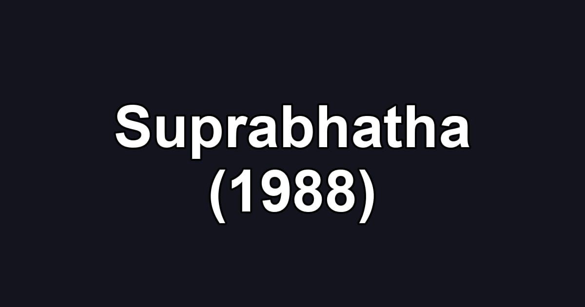 Suprabhatha (1988)