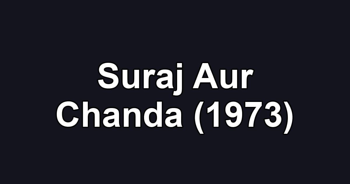Suraj Aur Chanda (1973)