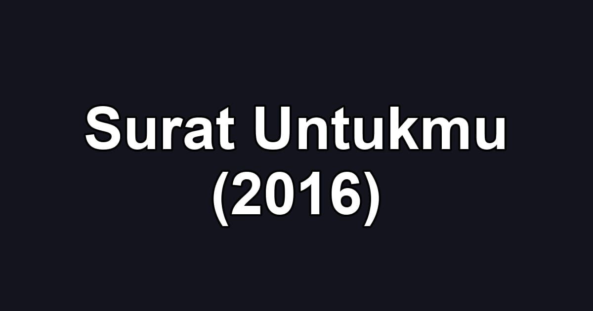 Surat Untukmu (2016)