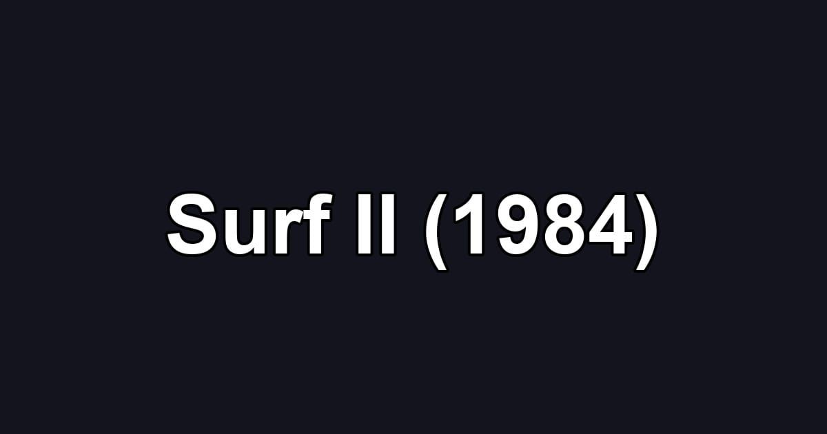 Surf II (1984)