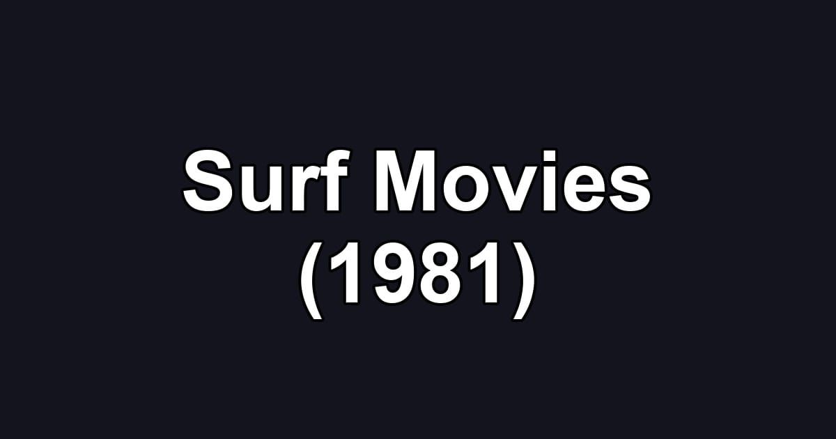 Surf Movies (1981)