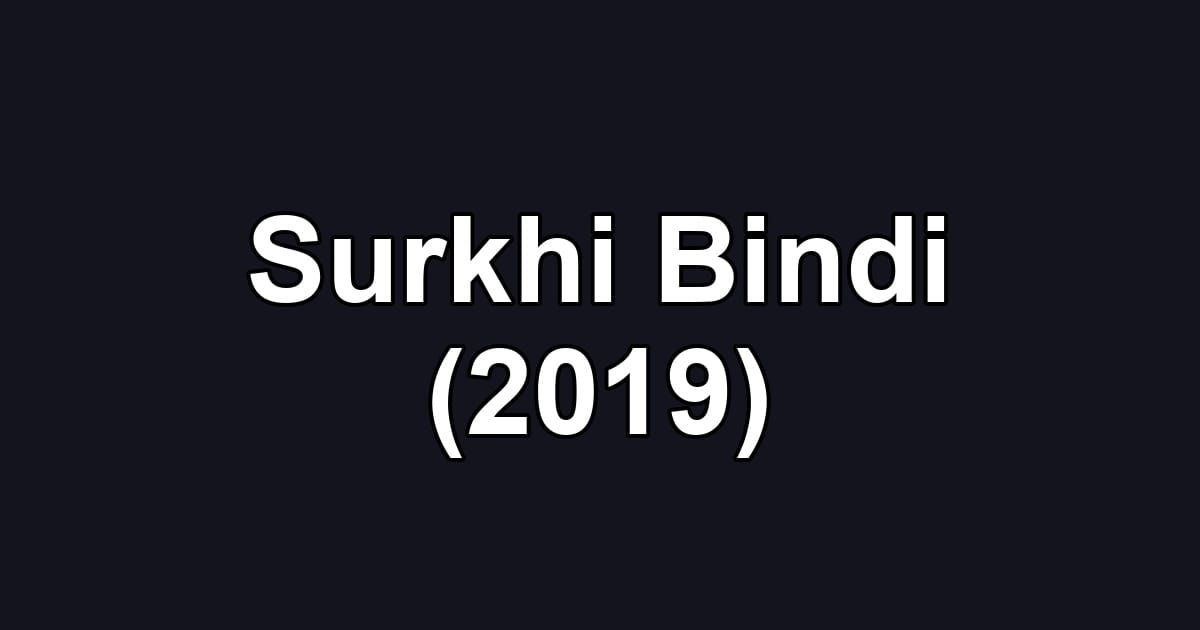 Surkhi Bindi (2019)