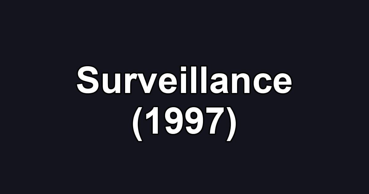 Surveillance (1997)