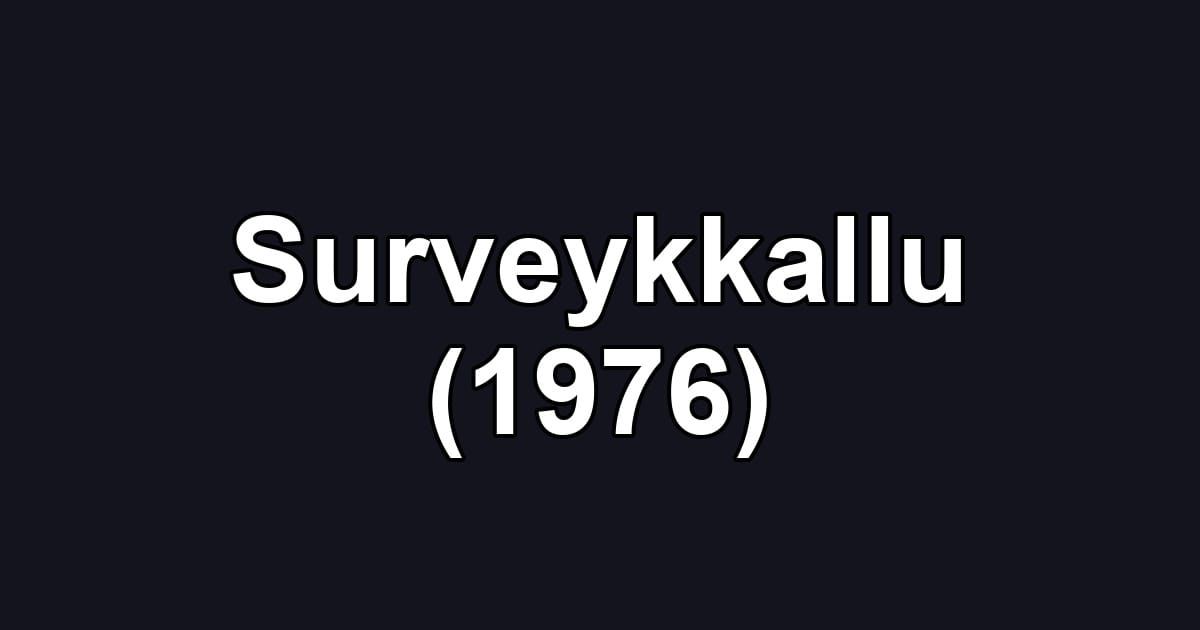 Surveykkallu (1976)
