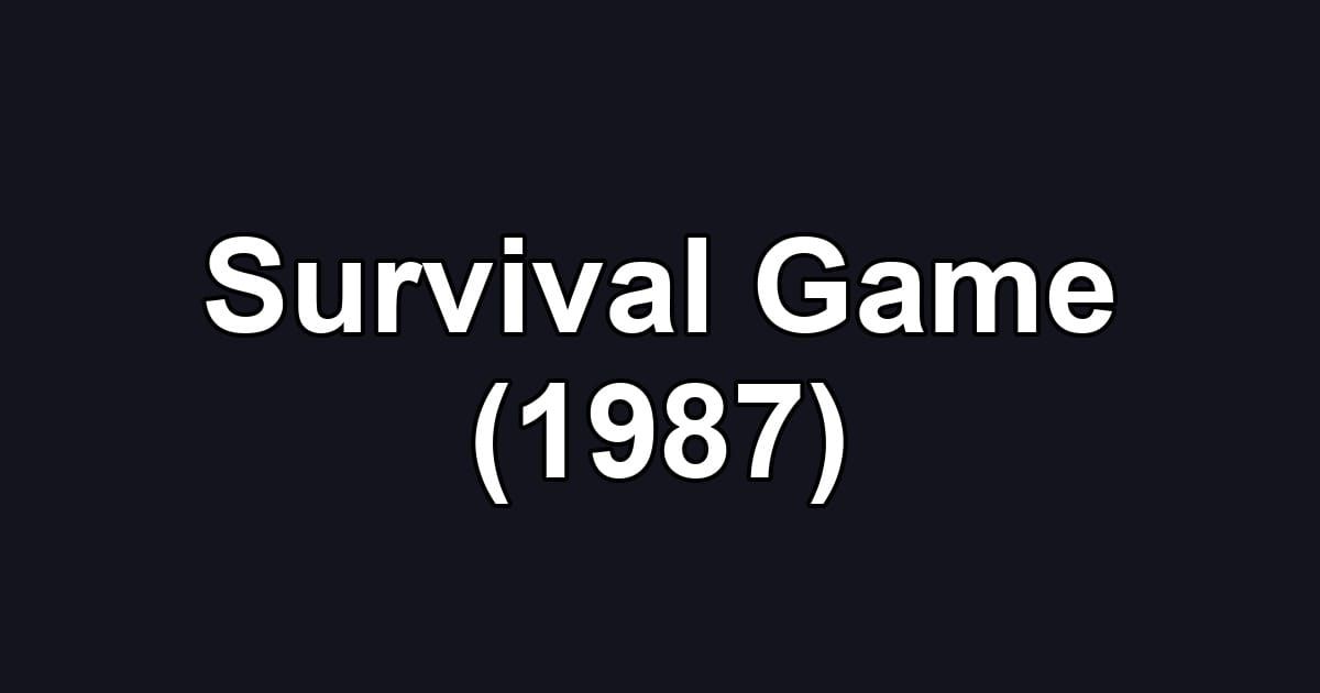 Survival Game (1987)