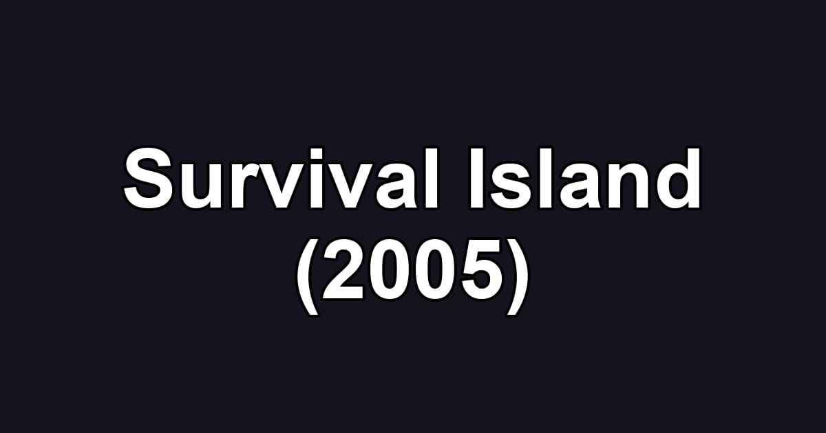 Survival Island (2005)