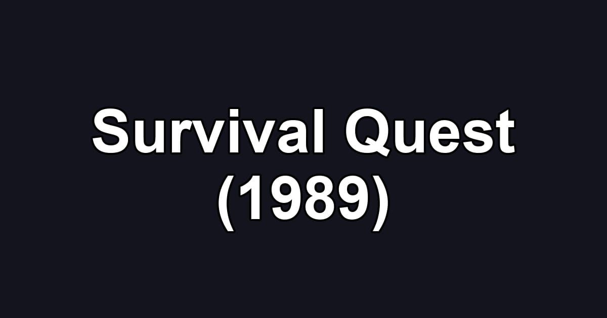 Survival Quest (1989)
