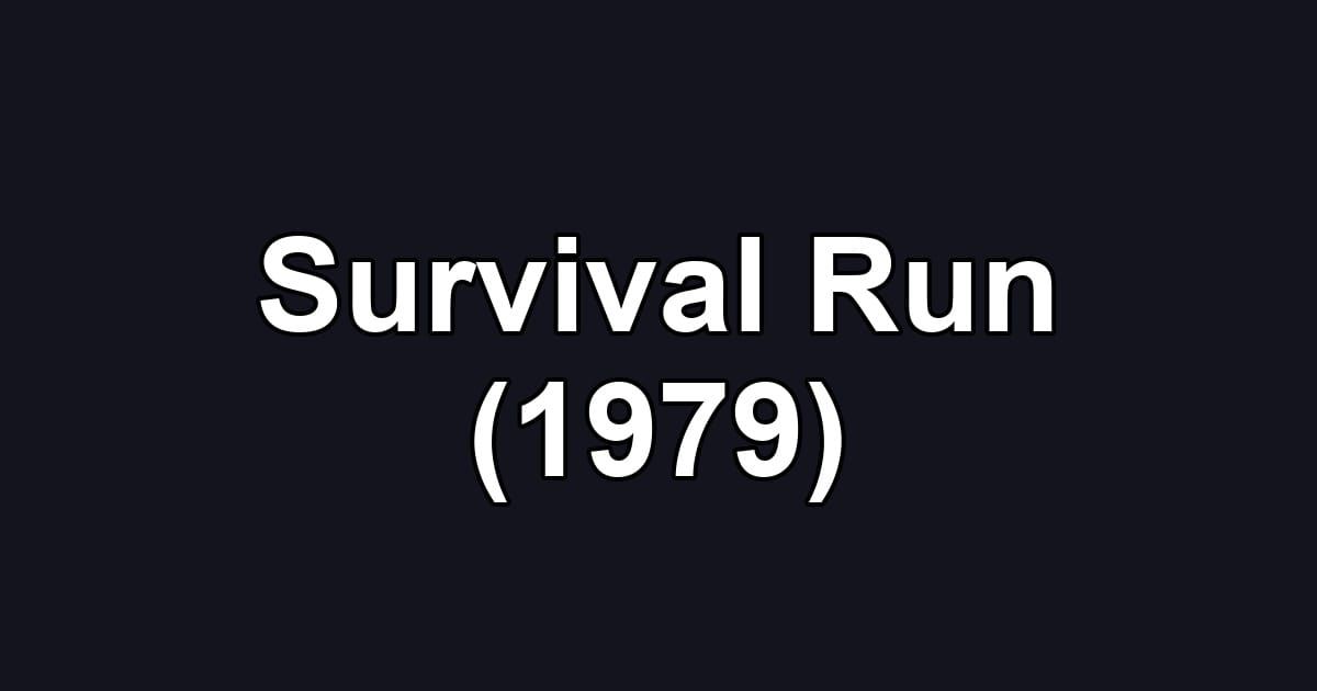 Survival Run (1979)