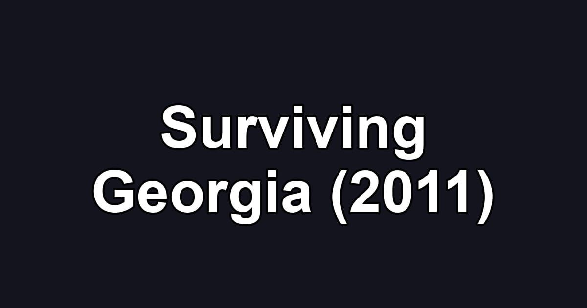 Surviving Georgia (2011)