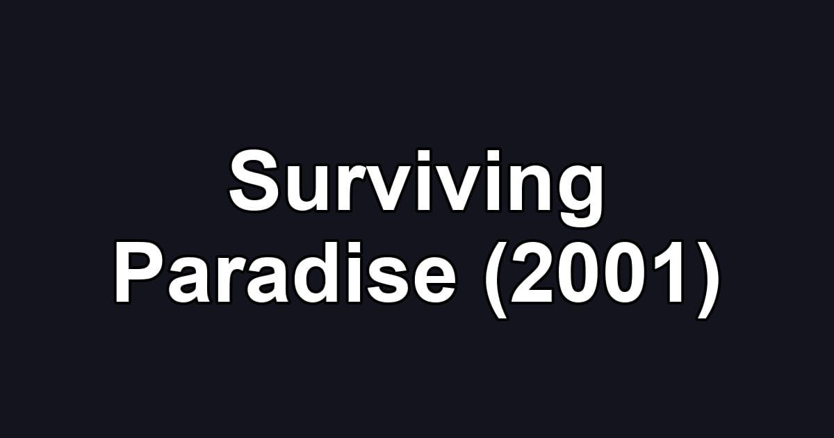Surviving Paradise (2001)