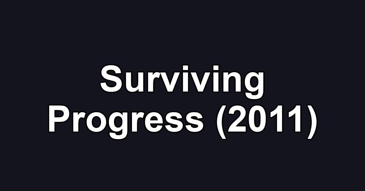 Surviving Progress (2011)