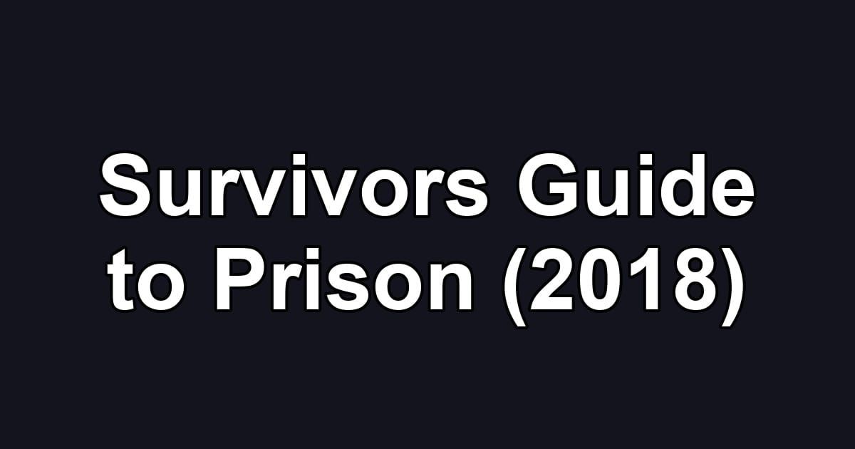 Survivors Guide to Prison (2018)
