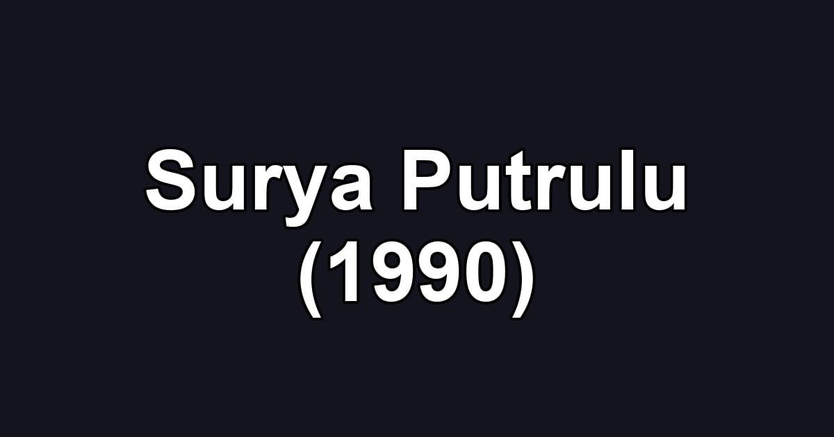 Surya Putrulu (1990)