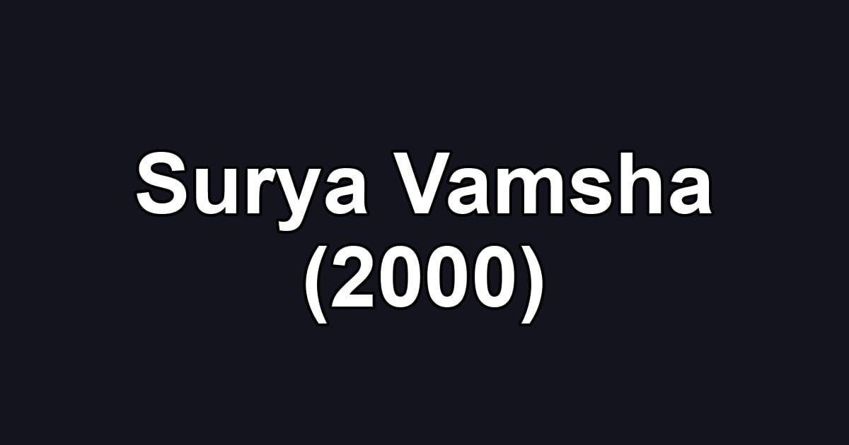 Surya Vamsha (2000)