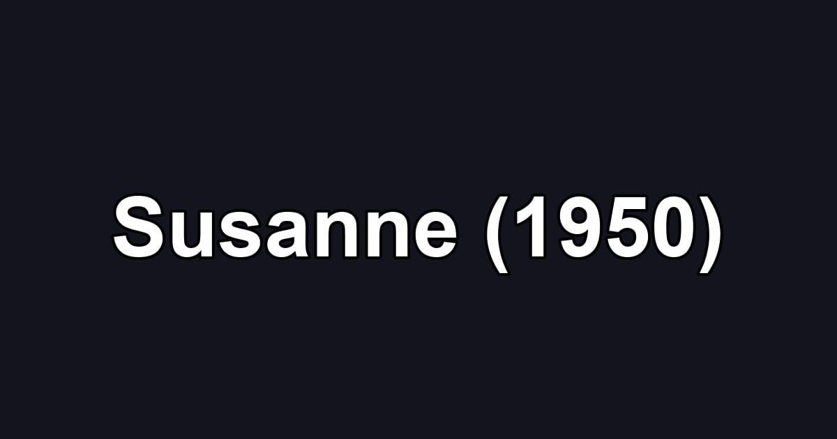Susanne (1950)