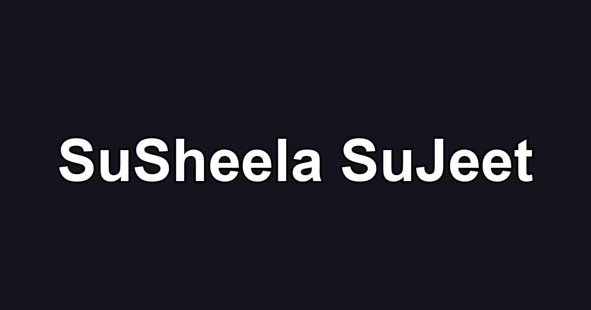 SuSheela SuJeet