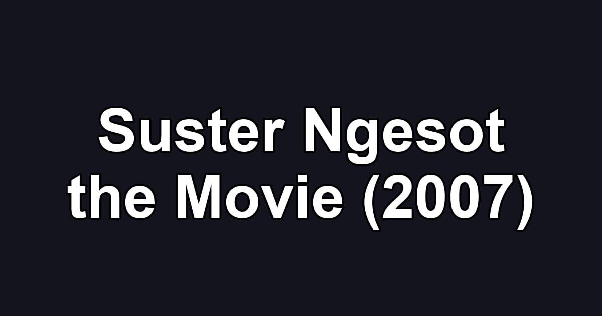 Suster Ngesot the Movie (2007)