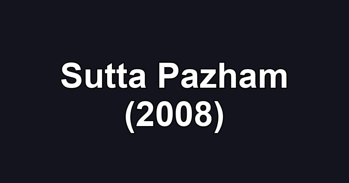 Sutta Pazham (2008)