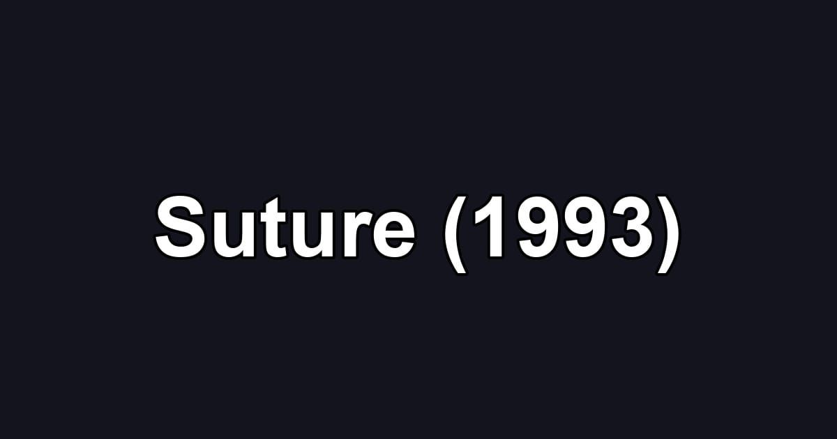 Suture (1993)