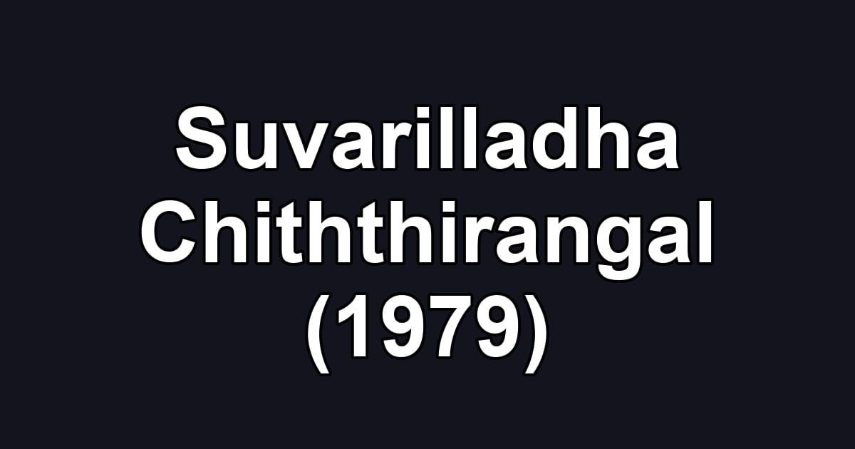 Suvarilladha Chiththirangal (1979)