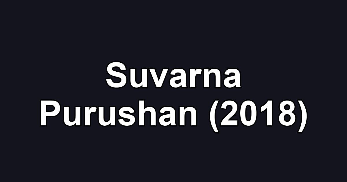 Suvarna Purushan (2018)