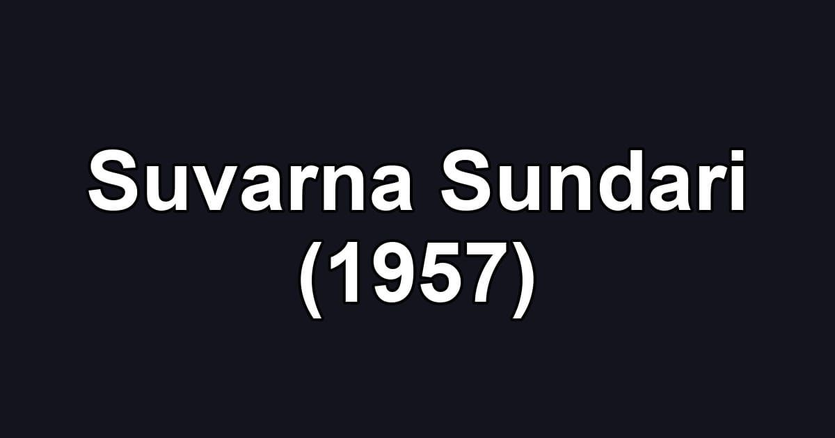 Suvarna Sundari (1957)