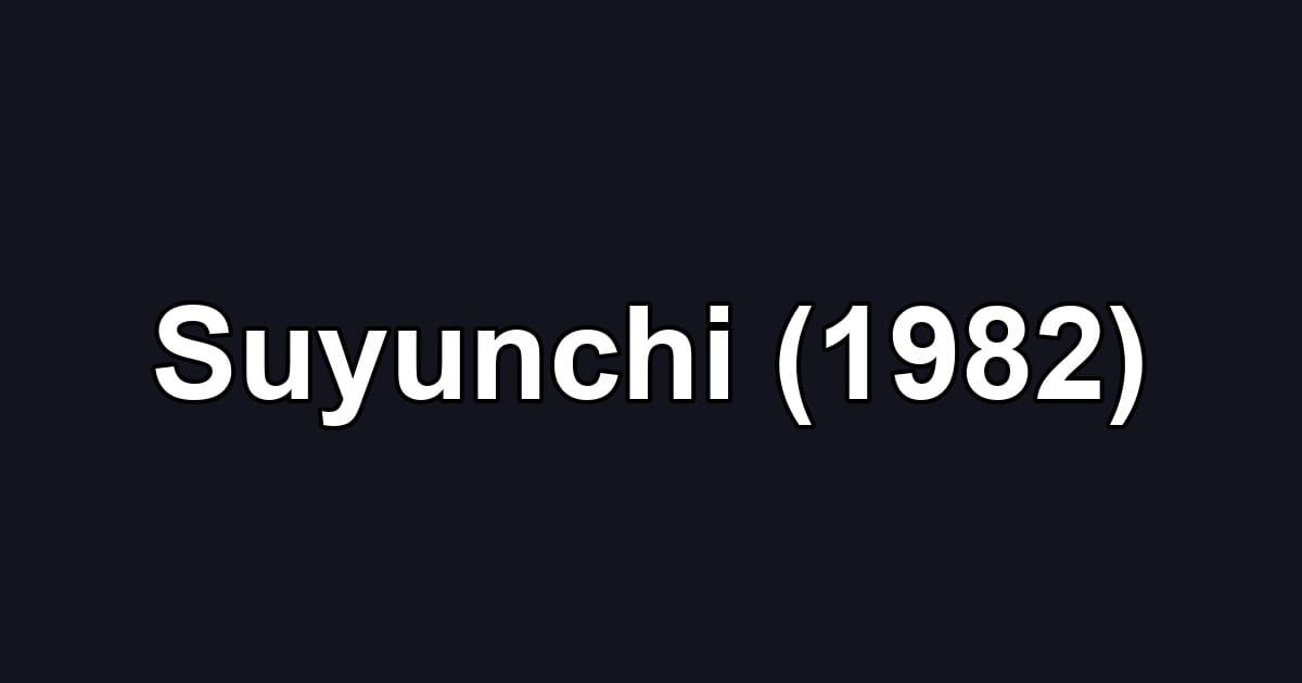 Suyunchi (1982)