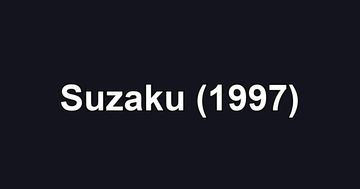 Suzaku (1997)