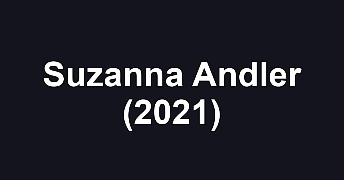 Suzanna Andler (2021)