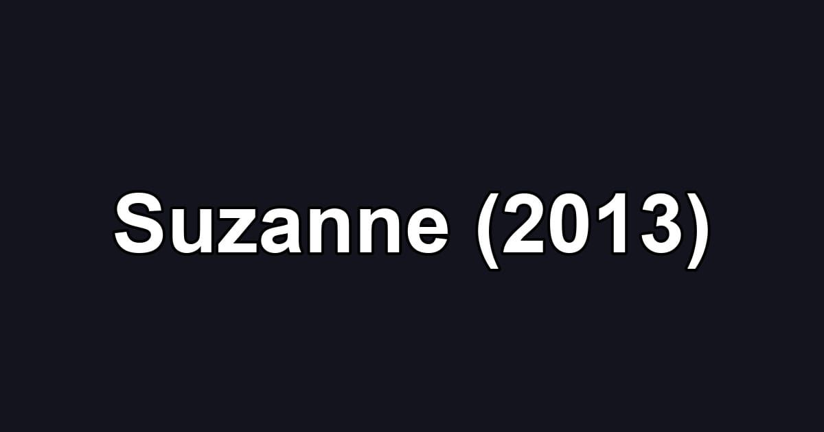 Suzanne (2013)